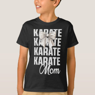 Karate Mama Coquette Bow Niedlicher Martial Arte e T-Shirt