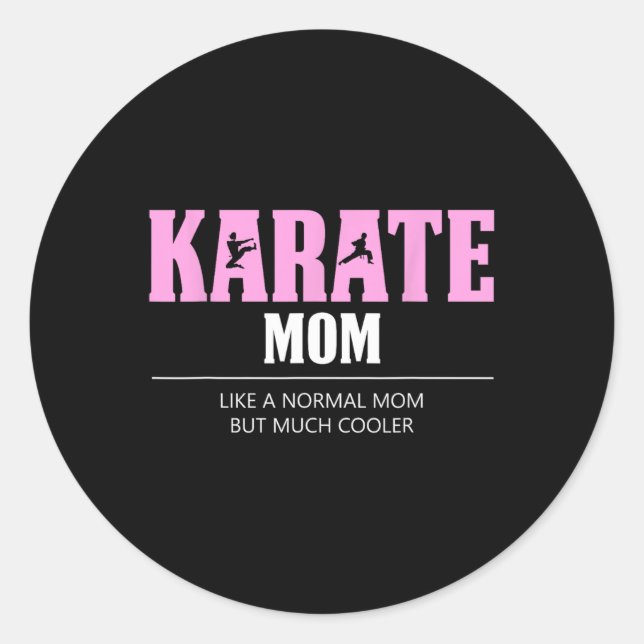 Karate Mama Funny Cooler Runder Aufkleber (Vorderseite)