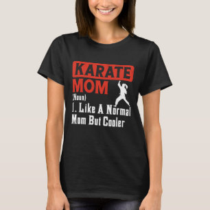 Karate Mama Kampfsport Frauen - Lustige Karate-Mut T-Shirt
