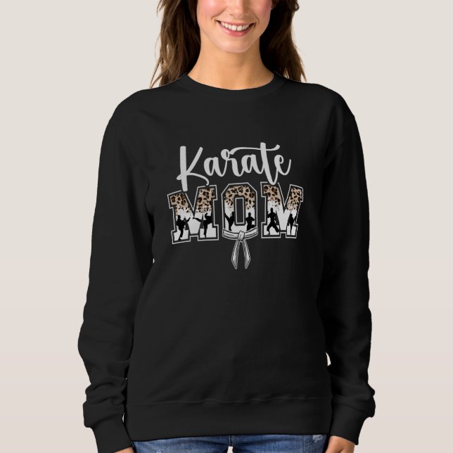 Karate Mama Karate Mama Karate Mutter 1 Sweatshirt (Vorderseite)