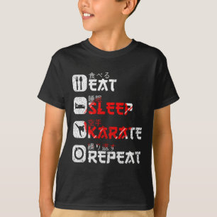 Karate Martial Arts Japanisch Sun essen Sleep Kara T-Shirt