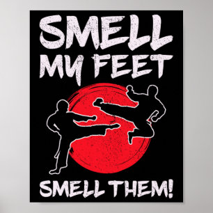 Karate Martial Arts riechen mein Feet Lover Funny Poster