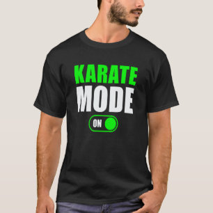 Karate-Modus Ein Workout Fitness Karate-Modus T-Shirt
