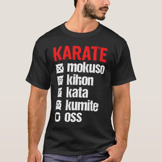 Karate Mokuso Kihon Kata Kumite Training  Shotokan T-Shirt (Vorderseite)
