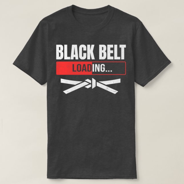 Karate oder Taekwondo Black Belt Loading Funny Mar T-Shirt (Design vorne)