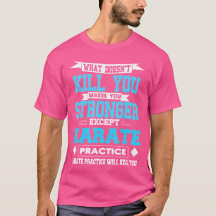 Karate Practice T-Shirt