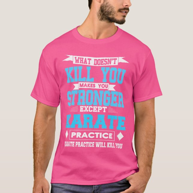 Karate Practice T-Shirt (Vorderseite)