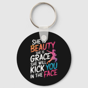 Karate she is Beauty she is Grace, dass sie dich t Schlüsselanhänger