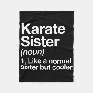 Karate Sister Definition Funny Sports Martial Arts Fleecedecke