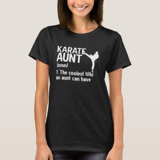 Karate Tante Definition Karate Auntie T-Shirt