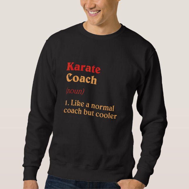Karate-Trainer-Definition Sensei Humor Sweatshirt (Vorderseite)
