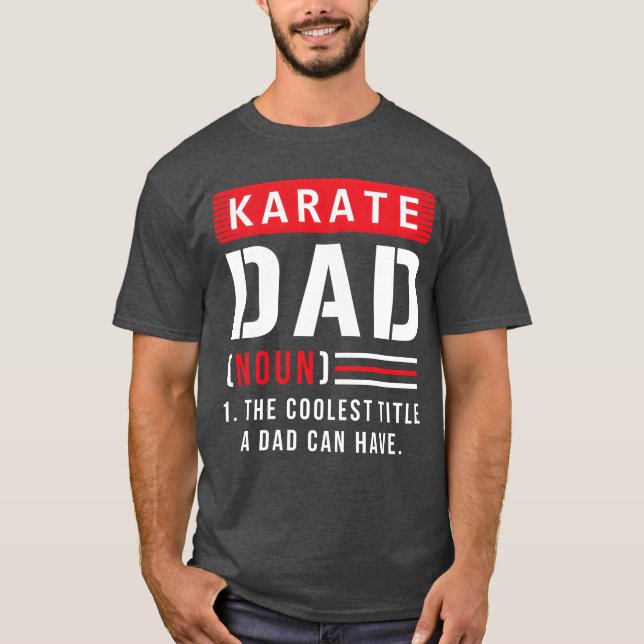 Karate Vater Father Sprichwort T-Shirt (Vorderseite)