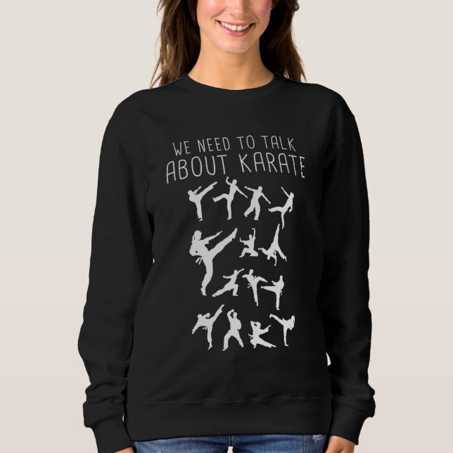 Karate - Wir müssen Karate sprechen Sweatshirt (Vorderseite)