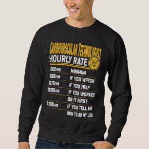 Kardiovaskulärer Technologe Stundensatz Kath-Labor Sweatshirt