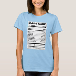 Kare Kare Nutrition Fakten T-Shirt
