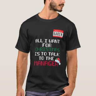 Karen Christmas Costume Sweater Funny X-Mas Holida T-Shirt