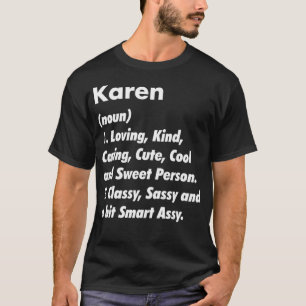 Karen Definition Personalisiert Funny Geburtstagsg T-Shirt