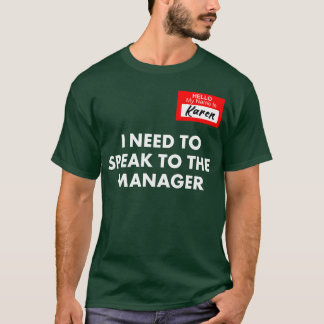 Karen Halloween Costume lustig T-Shirt