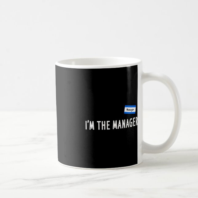 Karen Halloween-Kostüm - Ich bin der Manager, der  Kaffeetasse (Rechts)