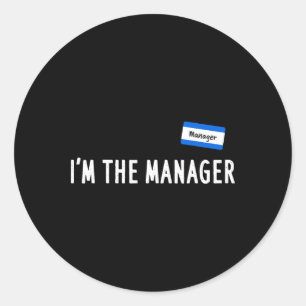 Karen Halloween-Kostüm - Ich bin der Manager, der Runder Aufkleber