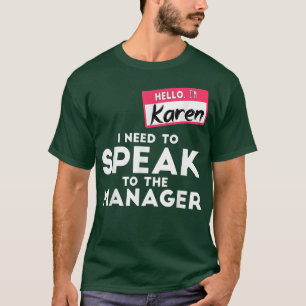 Karen Halloween-Kostüm muss ich mit dem Mann sprec T-Shirt