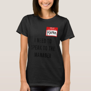 Karen Halloween-Kostüm muss ich mit dem Mann sprec T-Shirt
