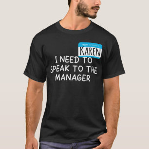 Karen Halloween-Kostüm Sprechen Sie mit dem Manag T-Shirt