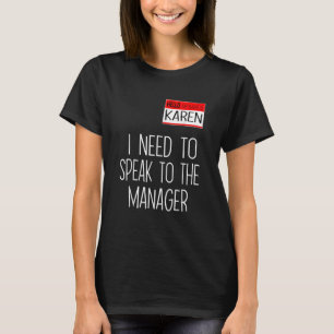 Karen Halloween Shirts, sprechen Sie mit dem Manag T-Shirt