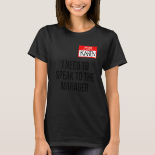 Karen Kostüm Halloween kann ich mit dem Manager sp T-Shirt
