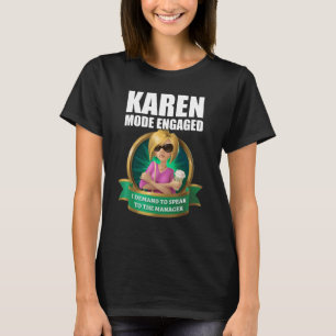 Karen Mode Verlobt T-Shirt