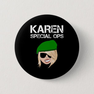 Karen Special Ops Button