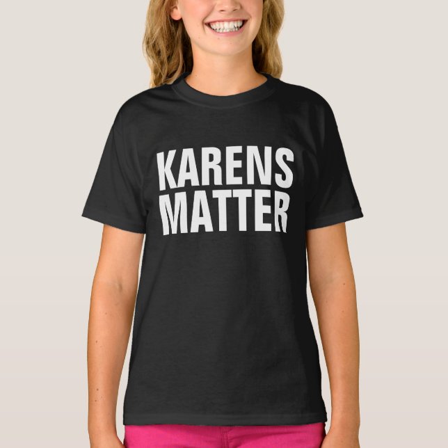 KAREN T - SHIRT KARENS MATTER (Vorderseite)