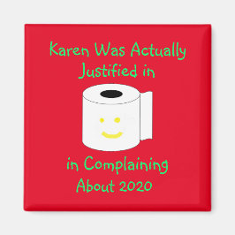 Karen war tatsächlich berechtigt, sich zu beschwer magnet