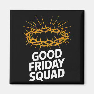 Karfreitag-Squad Treue Crew Spirituelle Vibes Ea Magnet