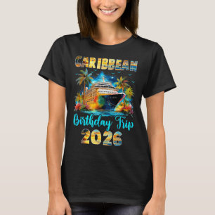 Karibik-Geburtstagsreise 2026 Familien-Geburtstags T-Shirt