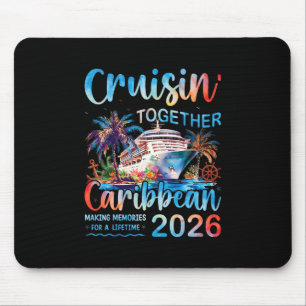Karibik-Kreuzfahrt 2026 Familienurlaub Cruisin 'To Mousepad