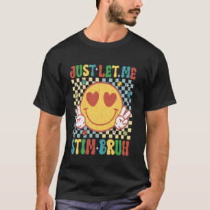 Kariert Lass Mich Nur Stim Bruh Autismus-Bewusstse T-Shirt