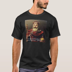 Karl der Große & Berühmte Sprachen Zitat T-Shirt