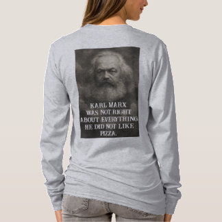 Karl Marx hatte in allem nicht recht T-Shirt