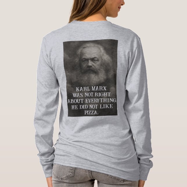 Karl Marx hatte in allem nicht recht T-Shirt (Rückseite)
