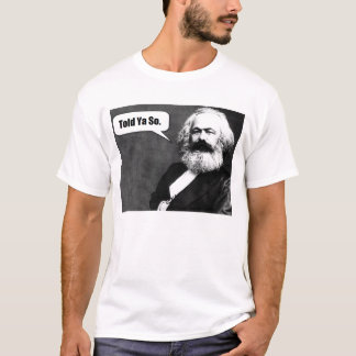 Karl Marx sagte Ya so T - Shirt