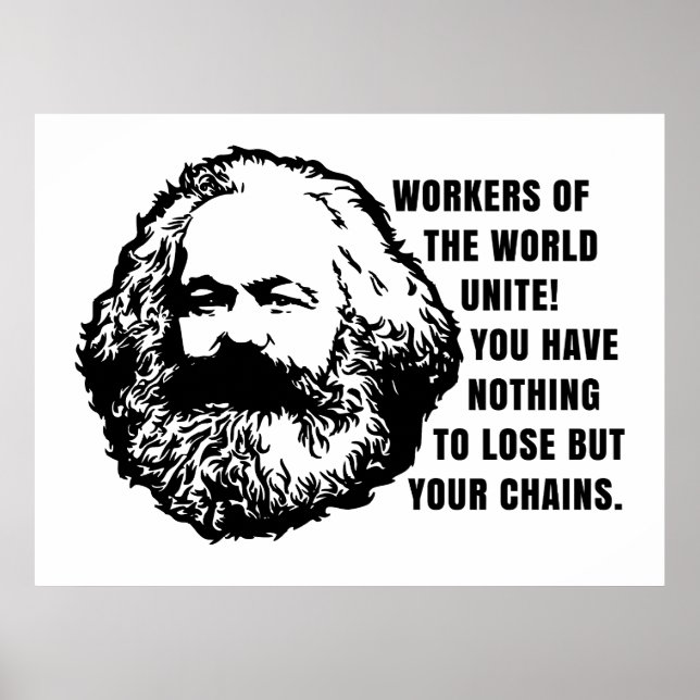Karl Marx Zitat - Arbeiter der Welt vereinen sich Poster (Vorne)