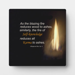 Karma Blazing Fire Self-Knowledge Zitat Plaque Fotoplatte