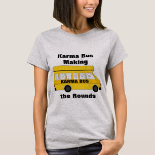 Karma Bus T - Shirt