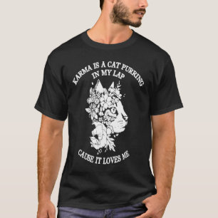 Karma Cat Purring my Lap Animal T-Shirt