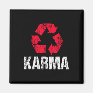 Karma Earth Day Recycelnd mit Recycelnd Symbol Magnet