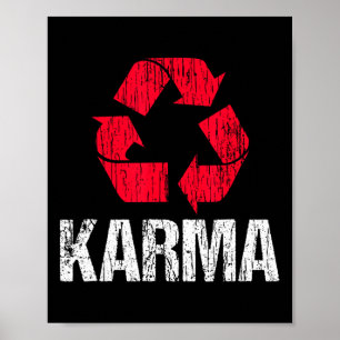 Karma Earth Day Recycelnd mit Recycelnd Symbol Poster