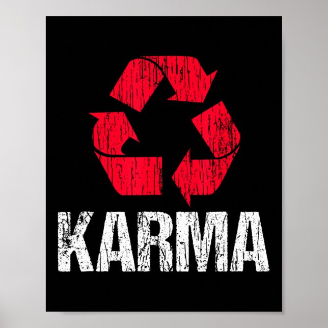 Karma Earth Day Recycelnd mit Recycelnd Symbol Poster (Vorne)