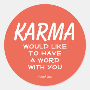 Karma - Ein MisterP-Aufkleber Runder Aufkleber