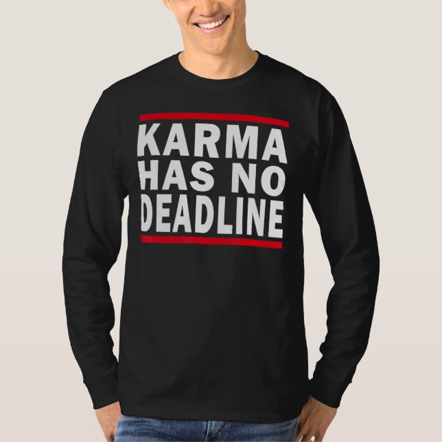 Karma hat kein Ablaufdatum Karma T-Shirt (Vorderseite)